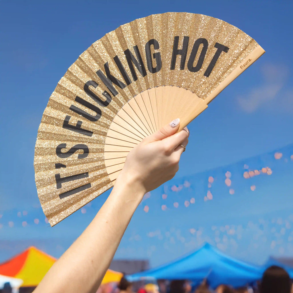 Abanico “It’s fucking hot”